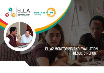 ELLA2 MONITORING AND EVALUATION RESULTS REPORT ELLA2 MONITORING AND EVALUATION RESULTS REPORT  1