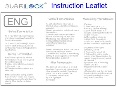 Instruction Leaflet  ENG Before Fermentation To fit your Sterilock, insert tapered end into grommet/cork/bung of the