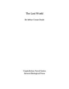 The Lost World Sir Arthur Conan Doyle Cryptofiction Novel Series Arment Biological Press