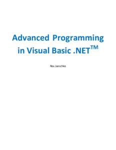 Advanced Programming TM in Visual Basic .NET Rex Jaeschke  Advanced Programming in Visual Basic .NET