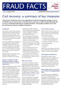FRAUD FACTS Issue 18 August 2012 INFORMATION FOR ORGANISATIONS  Civil recovery: a summary of key measures