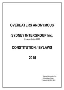 OVEREATERS ANONYMOUS SYDNEY INTERGROUP Inc. Intergroup Number: 09239 CONSTITUTION / BYLAWS 2015