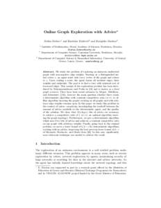 Online Graph Exploration with Advice? Stefan Dobrev1 and Rastislav Kr´aloviˇc2 and Euripides Markou3 1 3