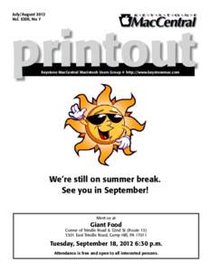 July/August 2012 Vol. XXIII, No 7 printout Keystone MacCentral Macintosh Users Group ❖ http://www.keystonemac.com