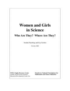 Women and Girls in Science Who Are They? Where Are They? Sundra Flansburg and Gay Gordon October 2000