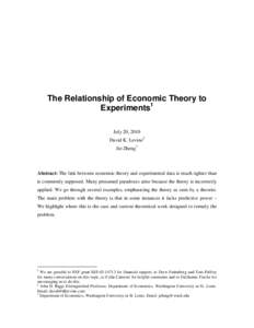 The Relationship of Economic Theory to Experiments1 July 20, 2010 David K. Levine2 Jie Zheng3