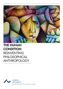 THE HUMAN CONDITION: REINVENTING PHILOSOPHICAL ANTHROPOLOGY
