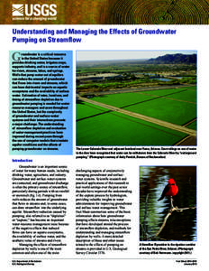 Understanding and Managing the Effects of Groundwater Pumping on Streamflow G  roundwater is a critical resource