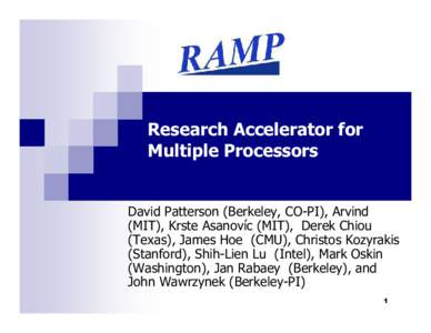 Microsoft PowerPoint - HC18.420.S4T2.RAMP - Research Accelerator for Multiple Processors.1.2.g.ppt