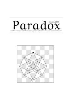 Paradox Issue 3, 2013 T HE M AGAZINE OF THE M ELBOURNE U NIVERSITY M ATHEMATICS AND S TATISTICS S OCIETY  Page 2
