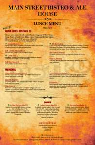 MAIN STREET BISTRO & ALE HOUSE LUNCH MENU 11am-5pm  QUICK LUNCH SPECIALS 10
