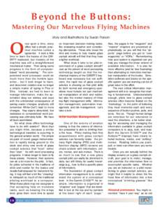 Beyond the Buttons: Mastering Our Marvelous Flying Machines story and illustrations by Susan Parson nce upon a time, every office had a simple, practical machine called a typewriter. It took a little