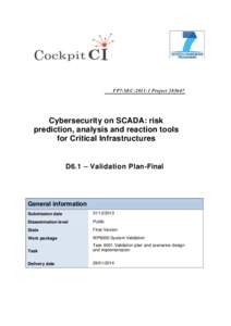 FP7-SECProjectCybersecurity on SCADA: risk prediction, analysis and reaction tools for Critical Infrastructures