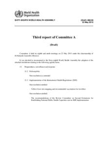 SIXTY-EIGHTH WORLD HEALTH ASSEMBLY  (Draft) A68MayThird report of Committee A
