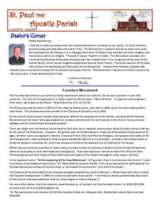 St. Paul THE Apostle Parish June 2013 – Issue #67 Fellow Parishioners, I wanted to make you aware that the Focolare Movement is present in our parish. Its local members