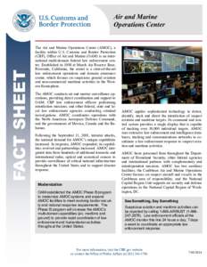 FACT SHEET  Air and Marine Operations Center  The Air and Marine Operations Center (AMOC), a