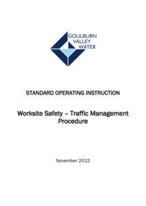 STANDARD OPERATING INSTRUCTION  Worksite Safety – Traffic Management Procedure  November 2012