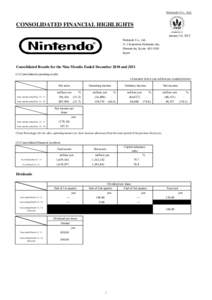 Nintendo Co., Ltd.  CONSOLIDATED FINANCIAL HIGHLIGHTS January 26, 2012 Nintendo Co., LtdKamitoba Hokotate-cho,