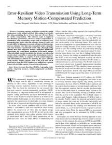 1050  IEEE JOURNAL ON SELECTED AREAS IN COMMUNICATIONS, VOL. 18, NO. 6, JUNE 2000 Error-Resilient Video Transmission Using Long-Term Memory Motion-Compensated Prediction