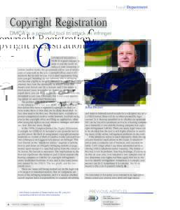 Legal Department  Copyright Registration DMCA is a powerful tool to attack an infringer  C