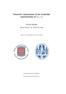 Geometric constructions of the irreducible representations of GLm(C) Nicola Sambin Thesis advisor: Dr. Robin De Jong