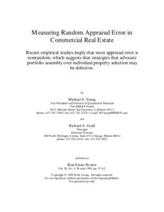Measuring Random Appraisal Error in Commercial Real Estate Recent empirical studies imply that most appraisal error is nonrandom, which suggests that strategies that advocate portfolio assembly over individual property s