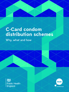 C-Card condom distribution schemes – why, what and how  C-Card condom distribution schemes Why, what and how