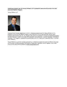 Intellectual property law firm Hovey Williams LLP is pleased to announce the arrival of its new associate Stephen Huggins Hovey Williams LLP Overland Park, Kansas, September 10, 2014. Intellectual property law firm Hovey