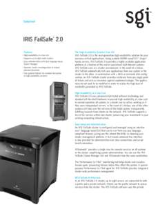 Datasheet  IRIS FailSafe™ 2.0 Features • High availability at a low cost • Supports up to eight node clusters