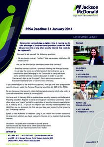 PPSA Deadline 31 January 2014 Construction Update Construction contract step in rights - time is running out to take advantage of the transitional provisions under the PPSA (Do you have this or any other security interes