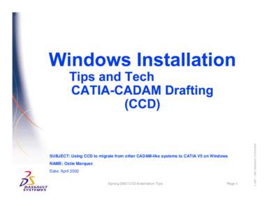 NAME: Ozzie Marquez Date: April 2002 Spring 2002 CCD Installation Tips Page 1