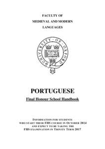 FACULTY OF MEDIEVAL AND MODERN LANGUAGES PORTUGUESE Final Honour School Handbook
