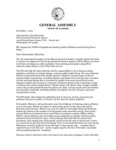 GENERAL ASSEMBLY STATE OF ILLINOIS December 1, 2014 Administrator Gina McCarthy Environmental Protection Agency