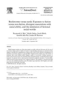 Journal of Research in Personality–712 www.elsevier.com/locate/jrp Bookworms versus nerds: Exposure to Wction versus non-Wction, divergent associations with social ability, and the simulation of Wctional