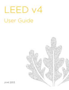 LEED v4 User Guide JUNE 2013  Table of Contents