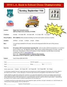 2016 L.A. Back to School Chess Championship Sunday, September 11th Location:  Maple Park Community Center