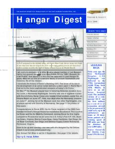 TH E H ANGAR DIGEST IS A PUBLIC ATION OF TH E AMC MUSEUM FOUND ATIO N, INC .  Hangar Digest V OLUME 8 , I SSUE 3 J ULY 2008