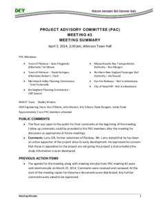 Plaistow Commuter Rail Extension Study  PROJECT ADVISORY COMMITTEE (PAC) MEETING #3 MEETING SUMMARY April 3, 2014, 2:00 pm, Atkinson Town Hall