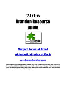 2016 Brandon Resource Guide Subject Index at Front Alphabetical Index at Back
