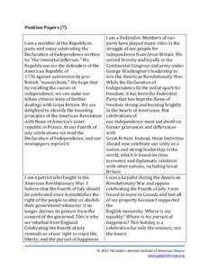 Position Papers (7) I am a Federalist. Members of our I am a member of the Republican party have played major roles in the party and enjoy celebrating the struggle of our people for