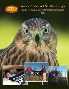 America’s National Wildlife Refuges Home for Wildlife, Haven for Wildlife Enthusiasts 2014  Cooperative Alliance for Refuge Enhancement (CARE)