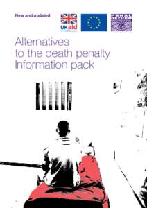 New and updated  Alternatives to the death penalty Information pack