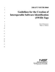 DRAFT NISTIR 8060, Guidelines for the Creation of Interoperable Software Identification (SWID) Tags