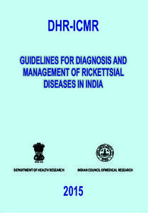 DHR-ICMR GUIDELINES FOR DIAGNOSIS AND MANAGEMENT OF RICKETTSIAL DISEASES IN INDIA  lR;eso t;rs