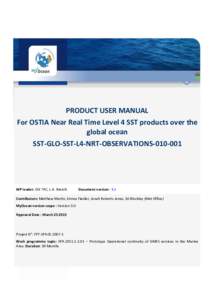 PRODUCT USER MANUAL For OSTIA Near Real Time Level 4 SST products over the global ocean SST-GLO-SST-L4-NRT-OBSERVATIONS[removed]WP leader: OSI TAC, L.A. Breivik