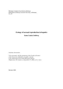 Helsingin yliopiston kasvitieteen julkaisuja Publications in Botany from the University of Helsinki N:o 29 Ecology of asexual reproduction in hepatics Sanna Laaka-Lindberg