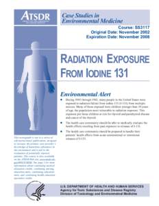 ATSDR- CSEM - Radiation Exposure from Iodine 131: Environmental Medicine Case Study