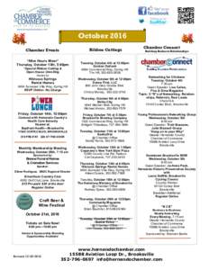 October 2016 Ribbon Cuttings Chamber Events “After Hours Mixer” Thursday, October 13th, 5:00pm