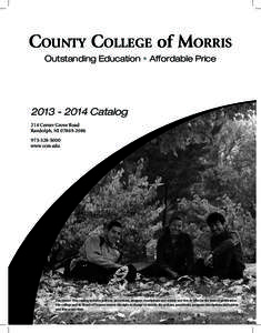 County College of Morris Outstanding Education • Affordable Price[removed]Catalog 214 Center Grove Road Randolph, NJ[removed]
