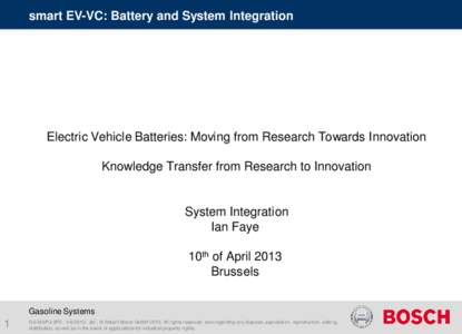 smart EV-VC: Battery and System Integration  Electric Vehicle Batteries: Moving from Research Towards Innovation Knowledge Transfer from Research to Innovation  System Integration